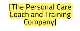 The Personal Care Coach and Training Company 