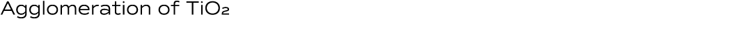 Agglomeration of TiO2