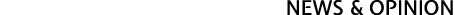 news & opinion
