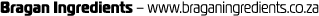 Bragan Ingredients – www.braganingredients.co.za