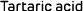 Tartaric acid