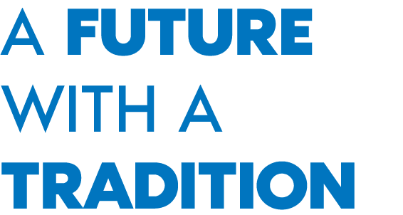 A future with a tradition